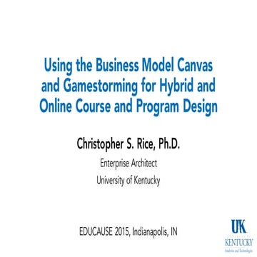 Using the Business Model Canvas and Gamestorming for Hybrid and Online Course...