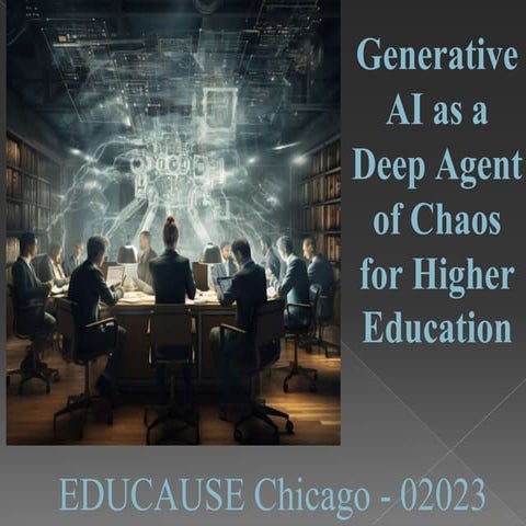 AI as agent of chaos in higher education