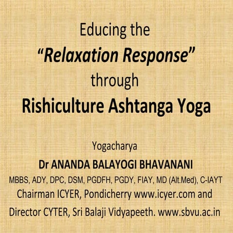 Educing the Relaxation Response through Rishiculture Ashtanga Yoga