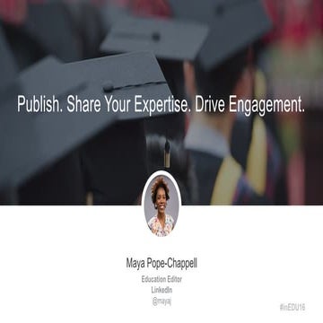 Publish. Share Your Expertise. Drive Engagement.