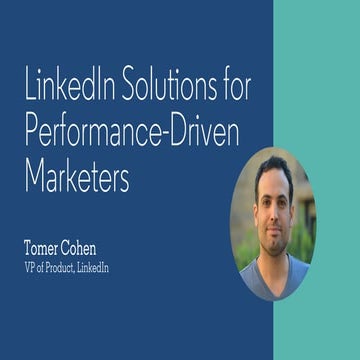 LinkedIn Solutions for Performance-Driven Marketers
