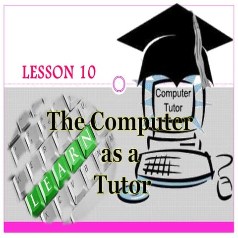 lesson 10 computer as a tutor