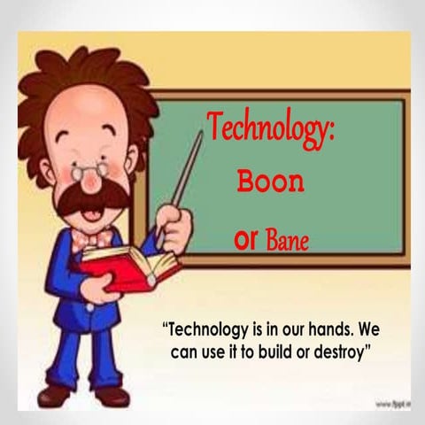 Education Technology : Boon or Bane?