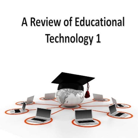 Review of Educational Technology 1