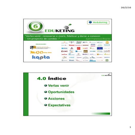 Eduketing 2016   Juanfra Álvarez “Verlas venir: renovarse o morir, fidelizar ...