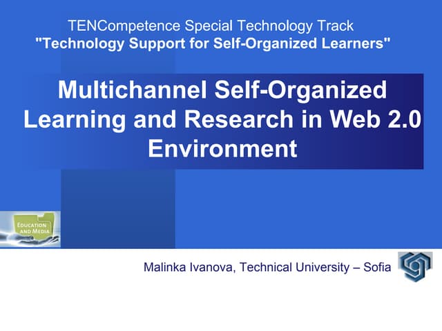 Multichannel Self-Organized Learning and Research in Web 2.0 Environment