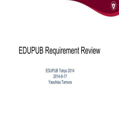 Edupub tokyo 2014 requirement review tamura
