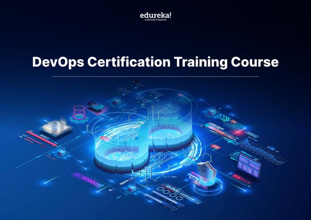 Edureka Training Devops Certification Training Course Ppt Edureka Training Devops Certification Training Course Ppt