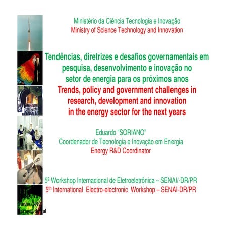 Tendências, diretrizes e desafios governamentais em pesquisa, desenvolvimento...