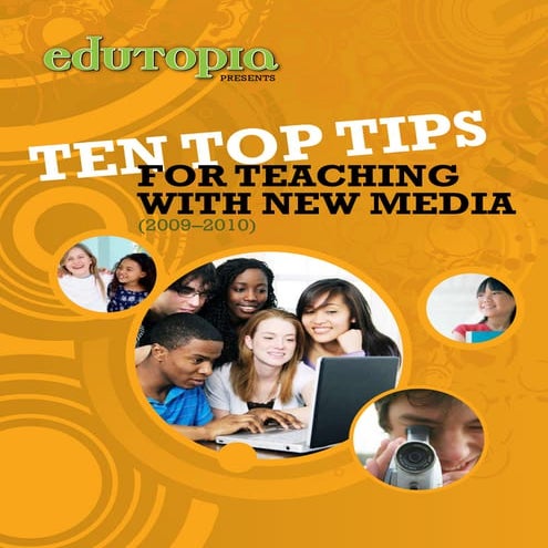 Edutopia 10 Top Tips For Teaching With New Media