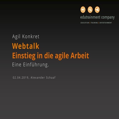 edutrainment Webtalk Agiles Arbeiten