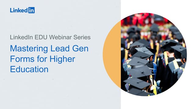 Mastering Lead Gen Forms for Higher Education