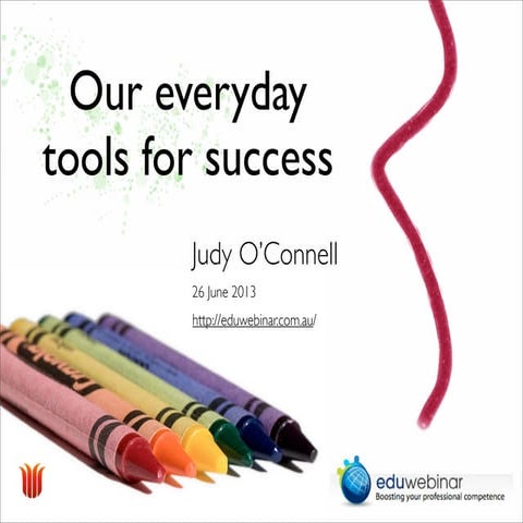 Eduwebinar:  Our Everyday Tools for Success