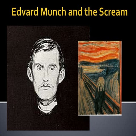 Edvard munch and the scream