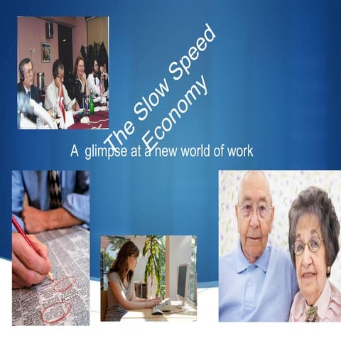 Edward Blakely - The slow speed economy