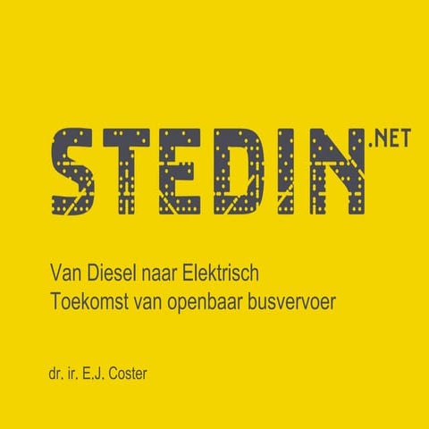 Edward Coster - Van Diesel naar Elektrisch Toekomst van OV