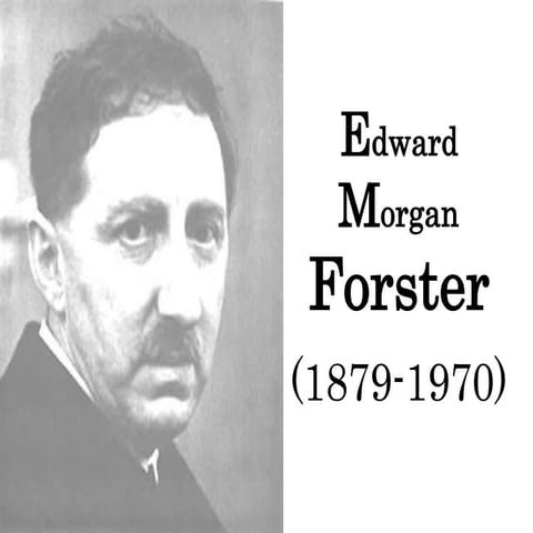 Edward morgan forster | PPTX