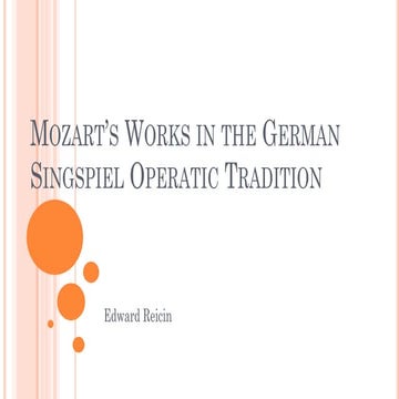 Mozart’s Works in the German Singspiel Operatic Tradition | PPTX