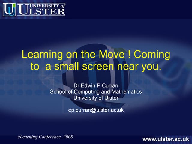 Learning on the Move! Coming to a small screen near youEdwin curran