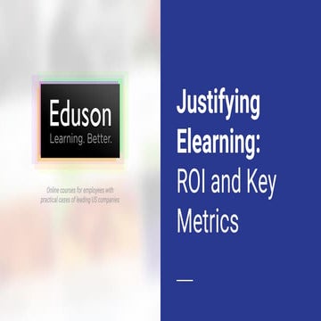 Justifying eLearning: ROI and Key Metrics