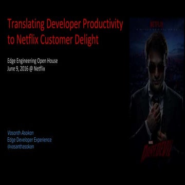 Translating Developer Productivity to Netflix Customer Delight