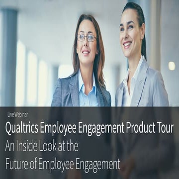 Qualtrics Employee Engagement Product Tour: An Inside Look at the Future of E...