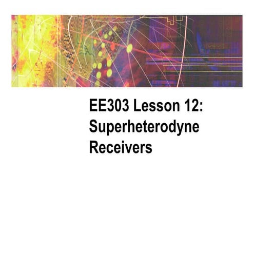 EE303Sp09_L12_Superhet.pdf