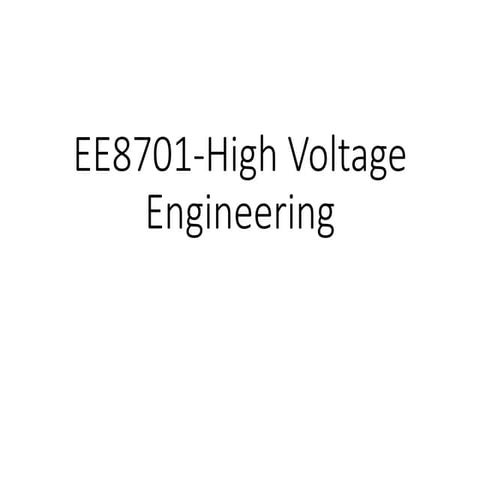 EE8701-High Voltage Engineering (1).pptx