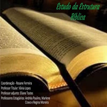 EEB- 3ª E 4ª AULA – APRESENTAÇÃO GERAL DA ESTRUTURA BÍBLICA E A BÍBLIA E SUAS...