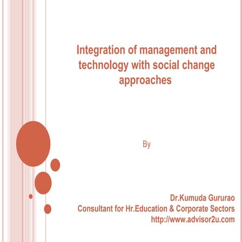 Integration of management and technology with social change approaches for So...
