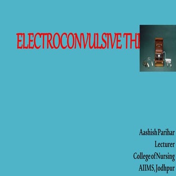 Eectroconvulsive therapy