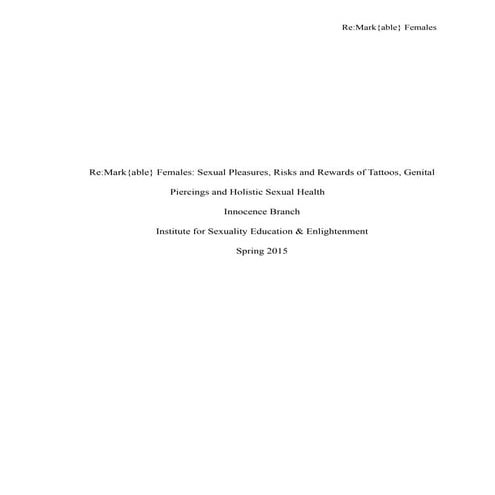 Re:Mark{able} Females: Sexual Pleasures, Risks and Rewards of Tattoos, Genital Piercings and Holistic Sexual Health