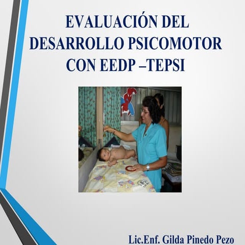 EEDP ESCALA DE EVALUACIÓN DEL DESARROLLO PSICOMOTOR.ppt