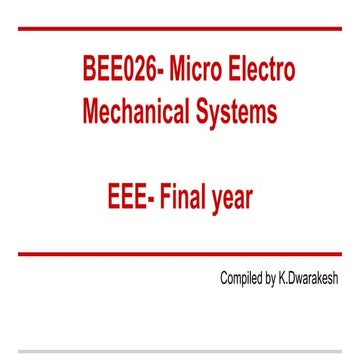 EEE-BEE026- Micro Eelectro Mechanical Systems- Mr. K. Dwarakesh.K.pdf