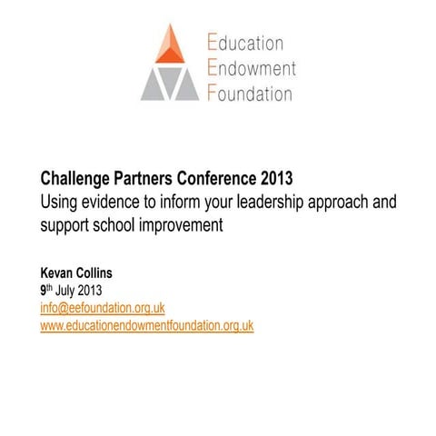 Using evidence to inform your leadership approach and support school improvem...