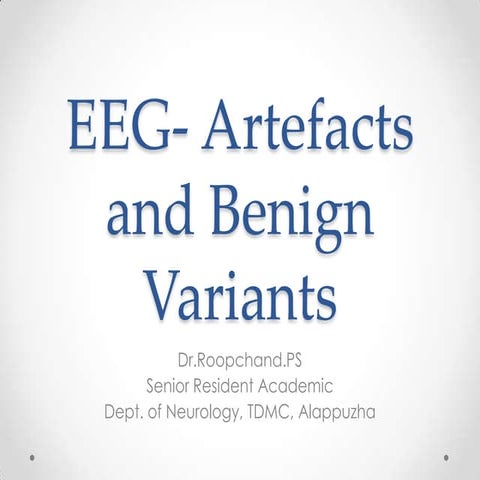 Eeg artifacts and benign variants