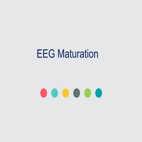 Eeg maturation