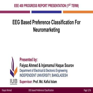 EEE400 1st Trimester Progress Presentation on EEG based Neuro-Marketing