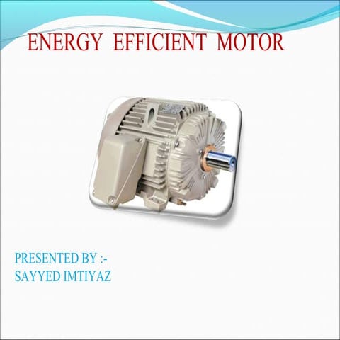 Energy Efficient Motor 