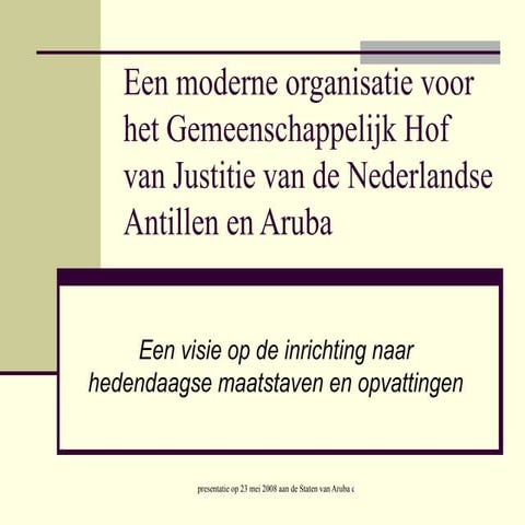 Een Moderne Organisatie Voor Het Hof Van Justitie