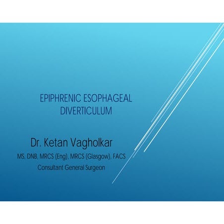 EPIPHRENIC ESOPHAGEAL DIVERTICULUM