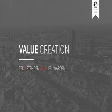 New forms of Value Creation Tedx-Stenden 2014