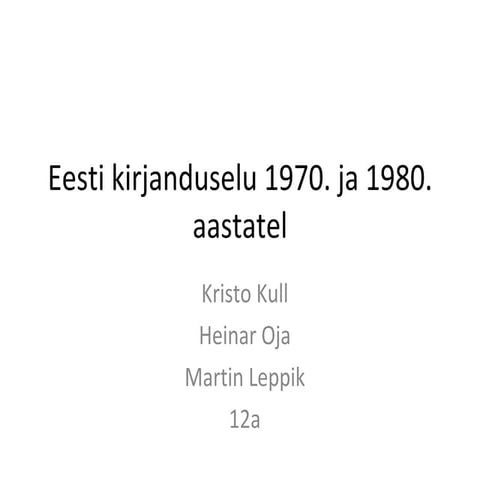 Eesti kirjanduselu 1970. ja 1980. aastatel