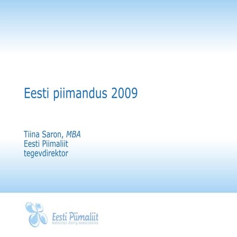 Eesti piimasektori ülevaade 2009