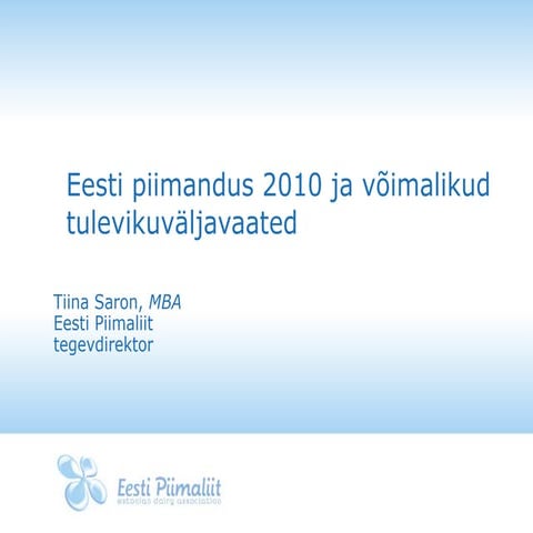 Eesti piimasektori ülevaade 2010