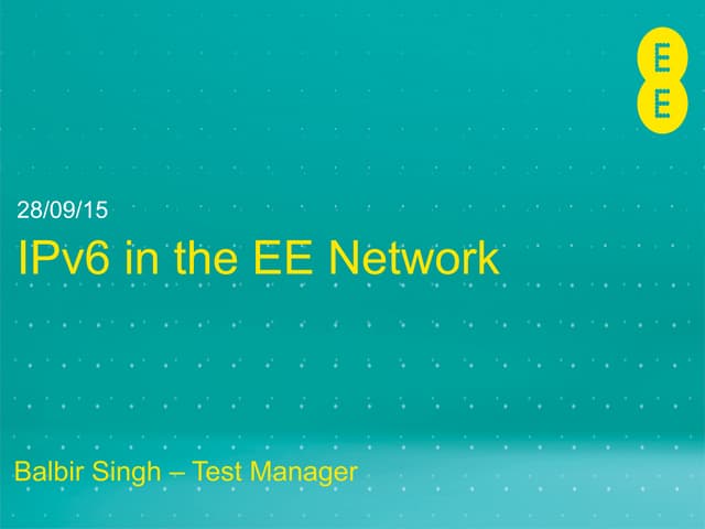 IPv6 in the EE Network