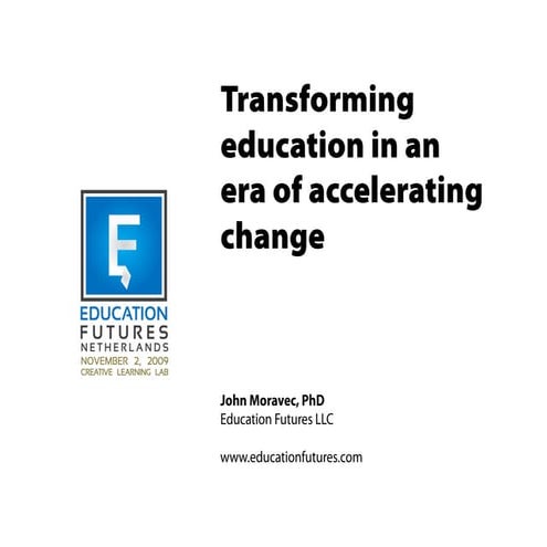 Transforming education in an era of accelerating change