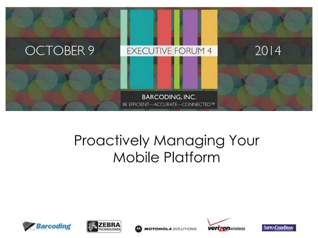 Proactively Managing Your Mobile Platform with Barcoding, Inc.'s CTO Martin J...