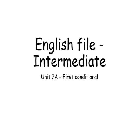 EF4I Unit 7A - Education and First conditional.pptx