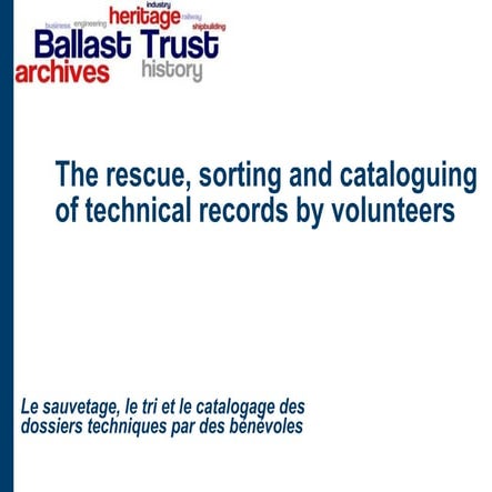 Rescue, sorting and cataloguing of technical records by volunteers